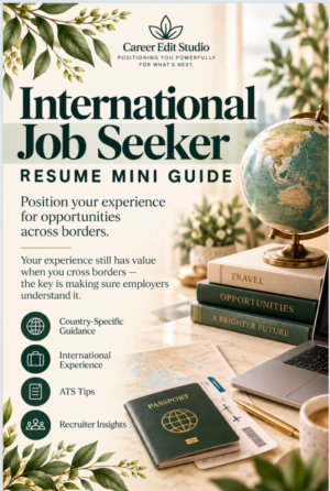 International Job Seeker Resume Mini Guide by Career Edit Studio